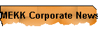 MEKK Corporate News